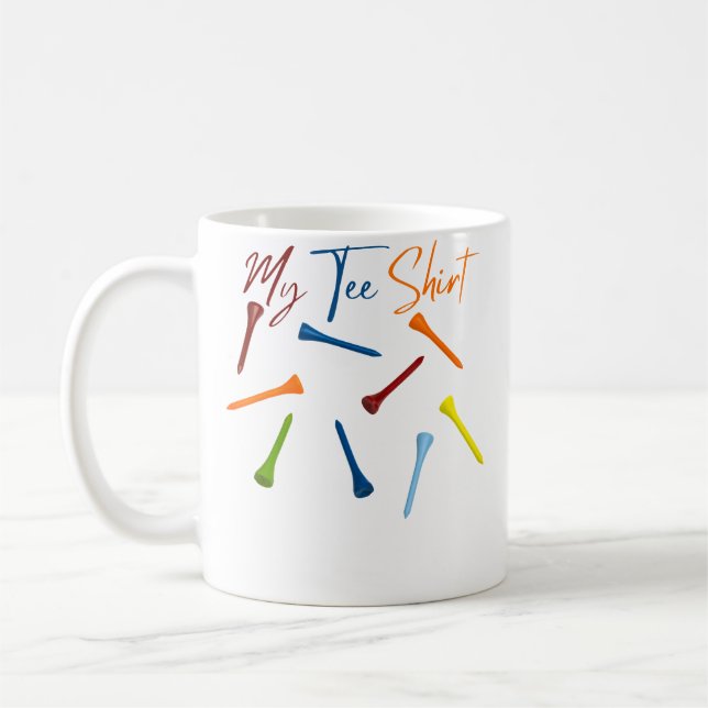 My Tee Shirt Golf Tee Coffee Mug (Left)