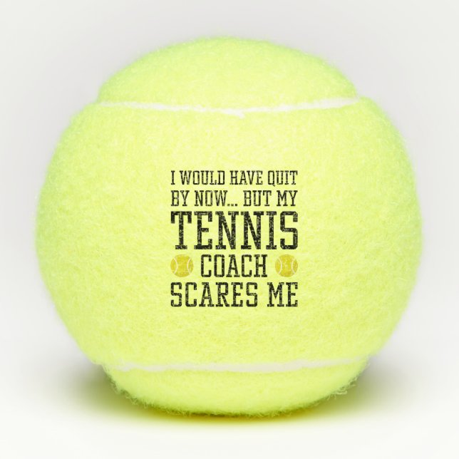 My Tennis Coach Scares Me Tennis Balls (Front)