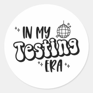 My Testing Era Funny State Testing Day Teacher Tes Classic Round Sticker