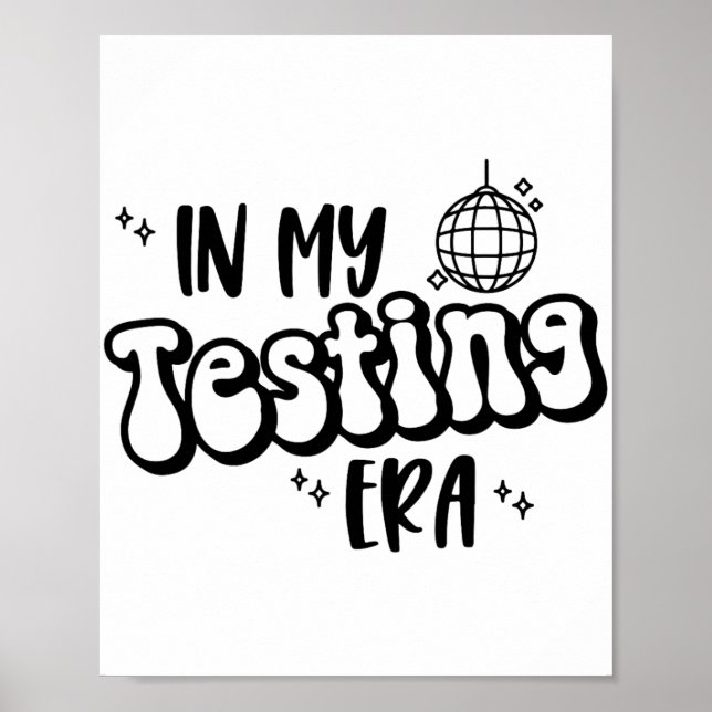 My Testing Era Funny State Testing Day Teacher Tes Poster (Front)