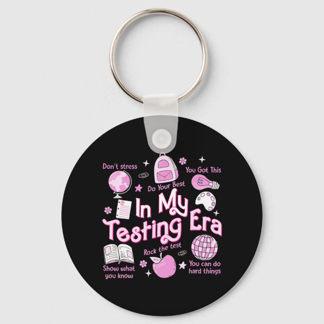 My Testing Era Teachers Student Rock The Test Test Key Ring (Front)