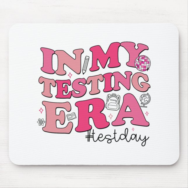 My Testing Era Teachers Student Rock The Test Test Mouse Mat (Front)