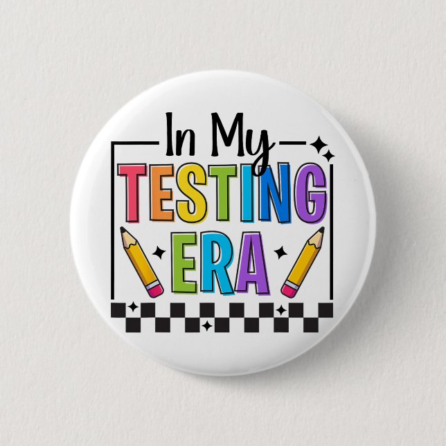 My Testing Era Testing Day Teacher Funny Test Day  6 Cm Round Badge (Front)