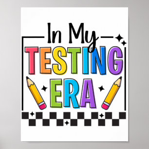 My Testing Era Testing Day Teacher Funny Test Day  Poster