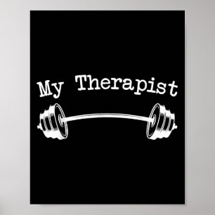 My Therapist (barbell) Funny Workout Weight Liftin Poster