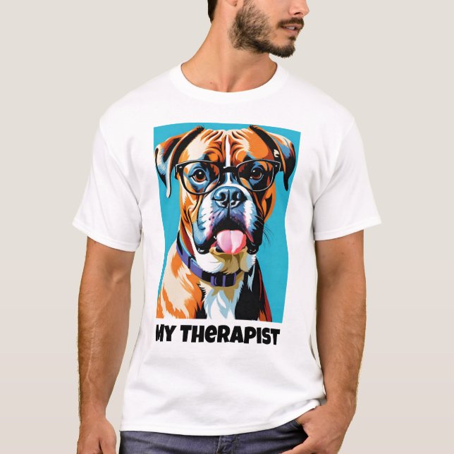 My Therapist - Boxer Dog T-Shirt (Front)