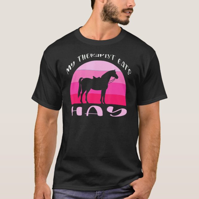 My Therapist Eats Hay Equestrian T-Shirt (Front)