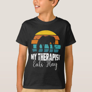 My Therapist Eats Hay For Horse Lovers Horse Girls T-Shirt
