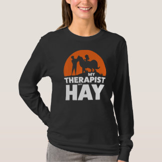 My Therapist Eats Hay Forklifts T-Shirt