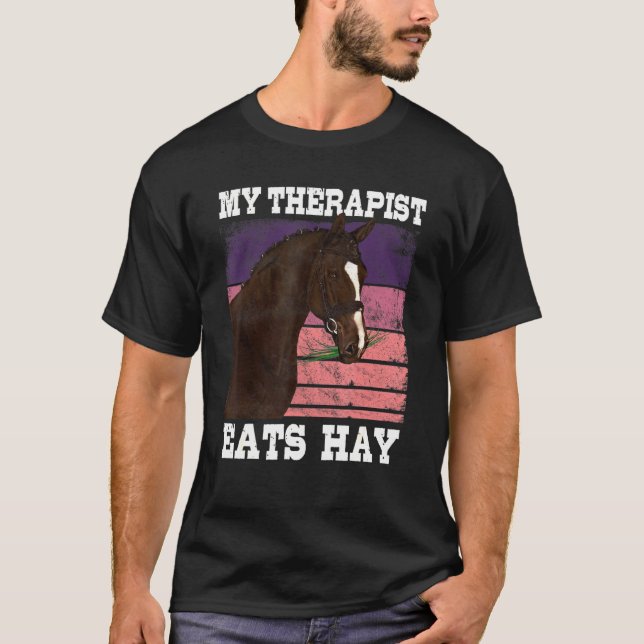 My Therapist Eats Hay Horseback Riding T-Shirt (Front)