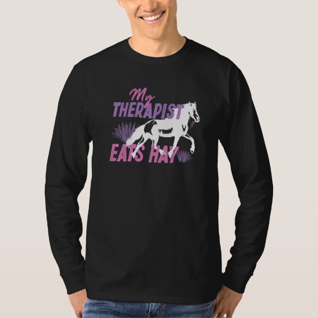 My Therapist Eats Hay T-Shirt (Front)