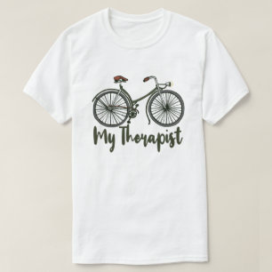 My Therapist Funny Bike Rider Cycling Cyclist T-Shirt