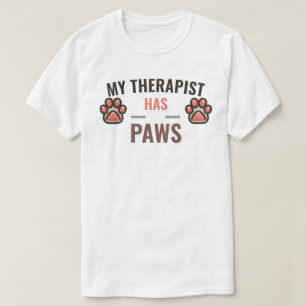 My Therapist Has Paws T-Shirt