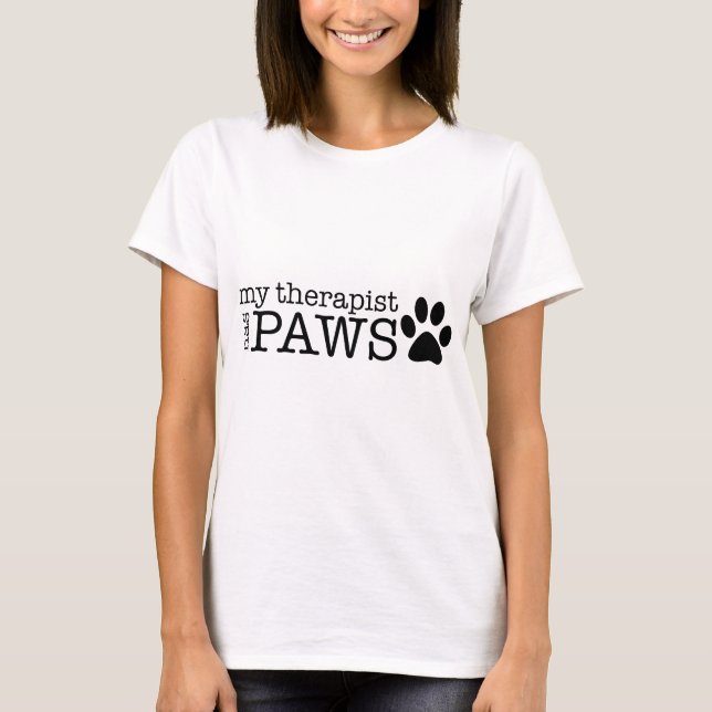 My Therapist has paws T-Shirt (Front)