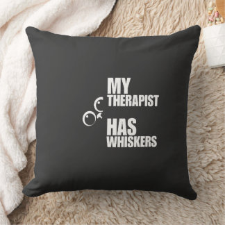 My Therapist Has Whiskers Cat Humour Cushion