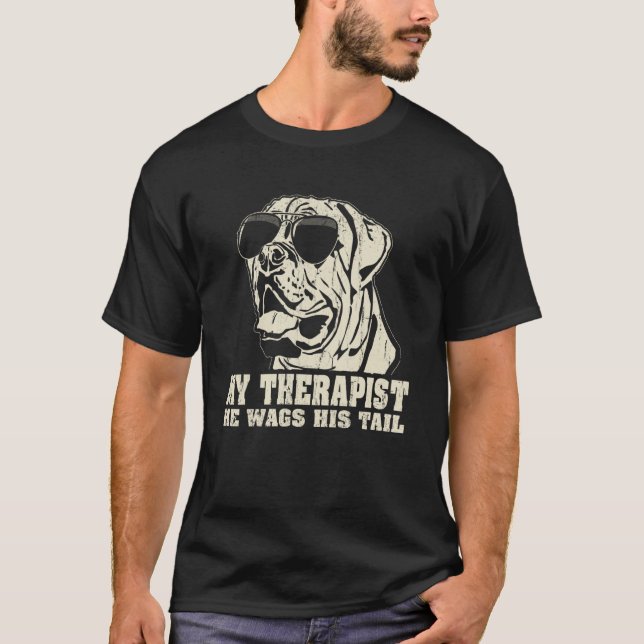 My Therapist He Wags His Tail English Mastiff T-Shirt (Front)