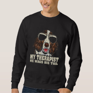 My Therapist He Wags His Tail English Springer Spa Sweatshirt