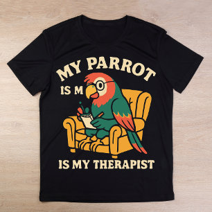 My Therapist Is a Parrot T-Shirt