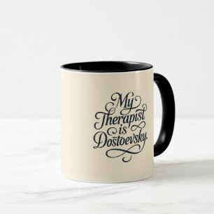 My therapist is Fyodor Dostoevsky Mug