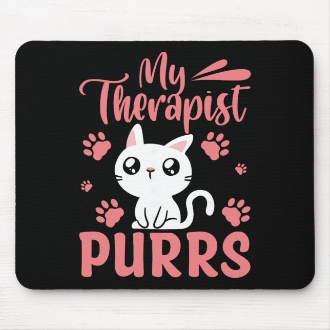 My Therapist Purrs _2  Mouse Mat (Front)