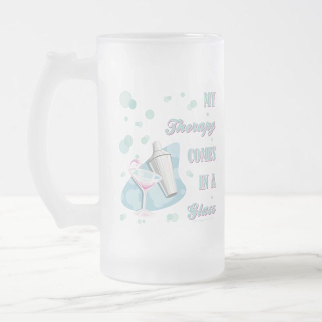 MY THERAPY COMES IN A GLASS! FROSTED GLASS BEER MUG (Left)