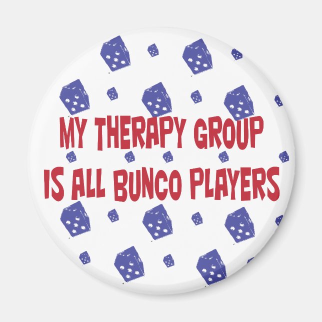 my therapy group is all bunco players magnet (Front)