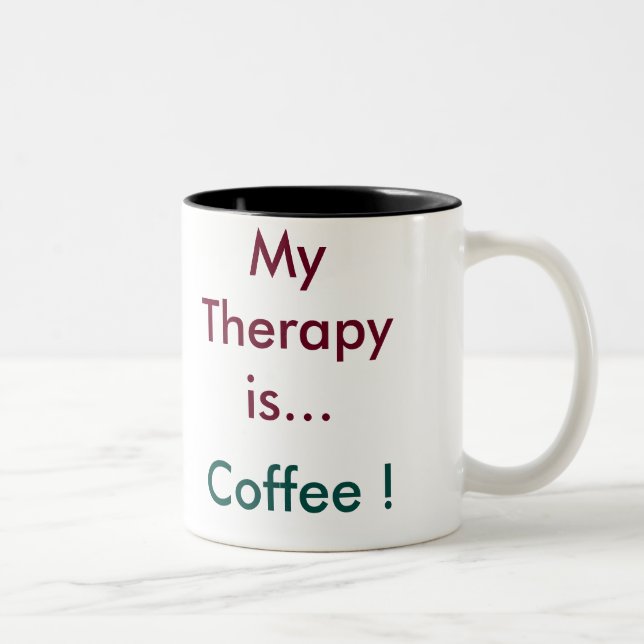 "My Therapy is Coffee" Coffee Mug (Right)