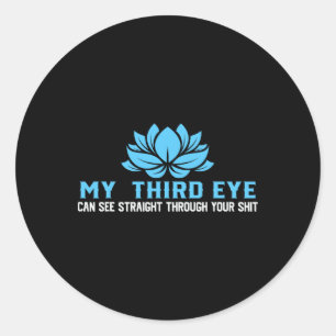My Third Eye Sees Everything, Yoga Lover Classic Round Sticker