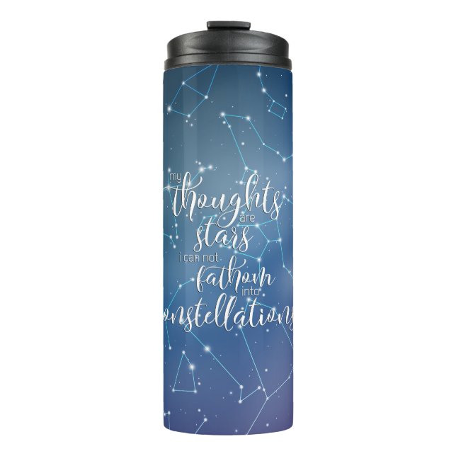 My Thoughts Are Stars Thermal Tumbler (Front)