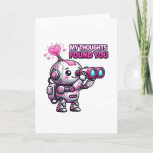 My Thoughts Found You Robot Love Cute Design Card