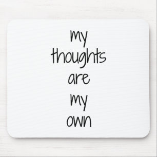 My Thoughts Mouse Pad