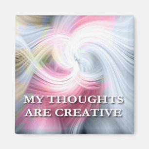 My Thoughts...Self affirmation statement Magnet