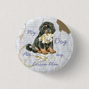 My Tibetan Mastiff Ate My Lesson Plan 3 Cm Round Badge