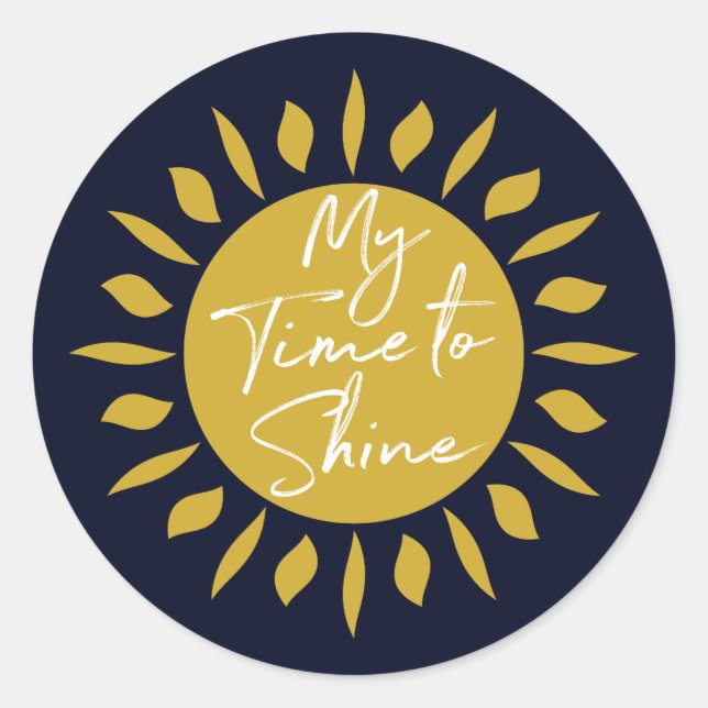 My Time To Shine, Sun Print Classic Round Sticker (Front)