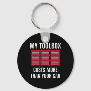 My Toolbox Costs More Than Your Car Fun Mechanics  Key Ring