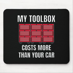 My Toolbox Costs More Than Your Car Fun Mechanics Mouse Mat