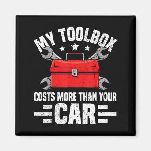 My Toolbox Costs More Than Your Car Funny Auto Mec Magnet