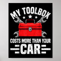 My Toolbox Costs More Than Your Car Funny Auto Mec