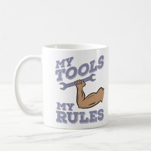 My Tools My Rules Funny Garage Mechanic Coffee Mug