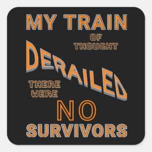My Train of Thought/MS ORANGE Square Sticker