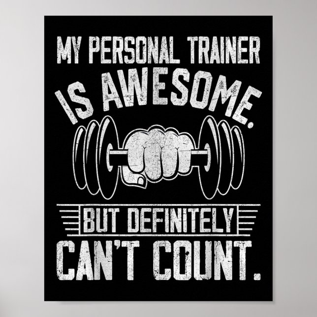 My Trainer Is Awesome But Definitely Can't Count  Poster (Front)