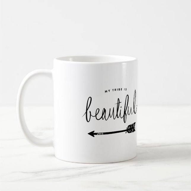 My Tribe Is Beautiful Stylish Hand-Lettered Coffee Mug (Left)
