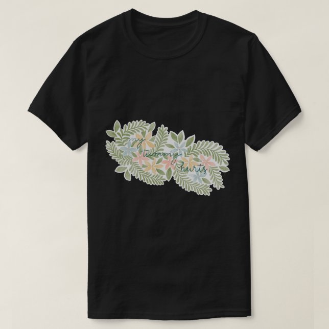 my tummy hurts Classic  T-Shirt (Design Front)
