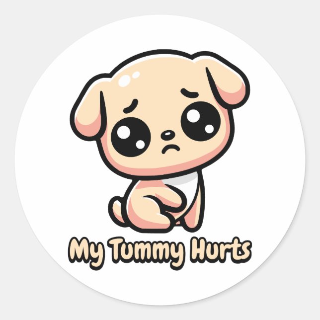 My Tummy Hurts! Cute Dog Pun Classic Round Sticker (Front)