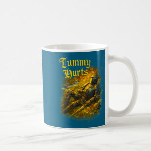 My Tummy Hurts Medieval Knight Ibs Stomach Ache Ga Coffee Mug
