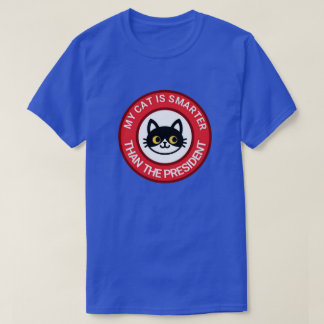 My Tuxedo Cat Is Smarter Than The President T-Shirt