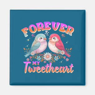My Tweetheart Forever Valentines Day Love Couple B Magnet