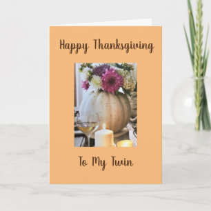 "MY TWIN" HAPPY THANKSGIVING CARD