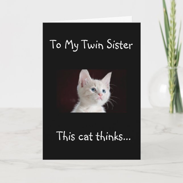 "MY TWIN" IS THE "CAT'S MEOW" HAPPY BIRTHDAY CARD (Front)