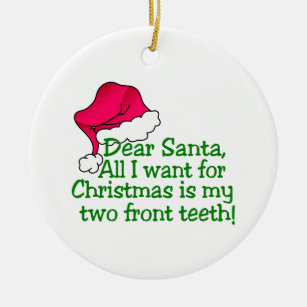 My Two Front Teeth! Christmas Ornament